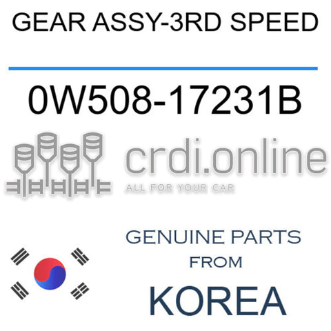 GEAR ASSY-3RD SPEED [ORIGINAL] 0W508-17231B 0W50817231B 0W508 17231B