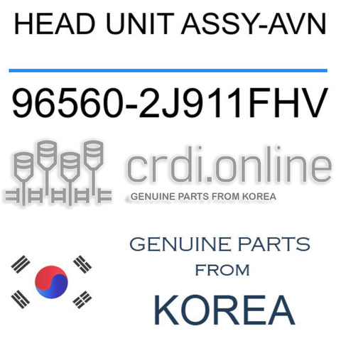 HEAD UNIT ASSY-AVN [ORIGINAL] 96560-2J911FHV 965602J911FHV 96560 2J911FHV