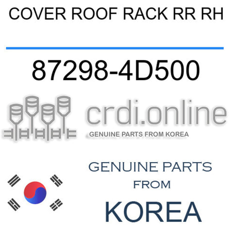 COVER ROOF RACK RR RH [ORIGINAL] 87298-4D500 872984D500 87298 4D500