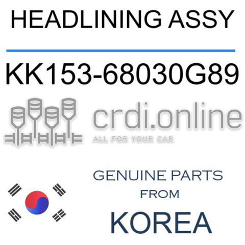 HEADLINING ASSY [ORIGINAL] KK153-68030G89 KK15368030G89 KK153 68030G89