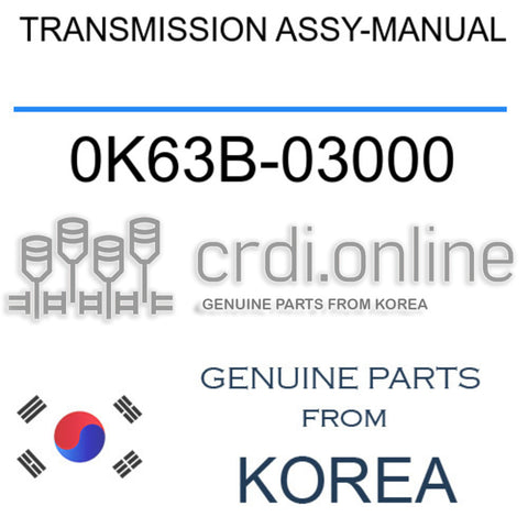 TRANSMISSION ASSY-MANUAL [ORIGINAL] 0K63B-03000 0K63B03000 0K63B 03000