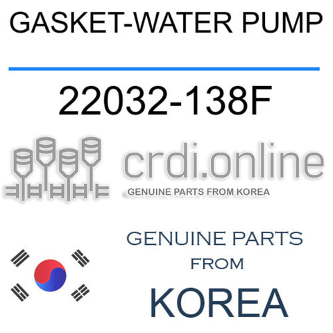 GASKET-WATER PUMP [ORIGINAL] 22032-138F 22032138F 22032 138F