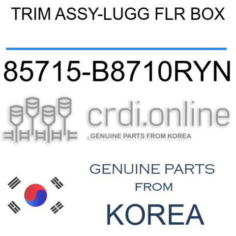 TRIM ASSY-LUGG FLR BOX [ORIGINAL] 85715-B8710RYN 85715B8710RYN 85715 B8710RYN