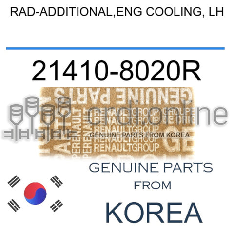RAD-ADDITIONAL,ENG COOLING, LH [ORIGINAL] 21410-8020R 214108020R 21410 8020R