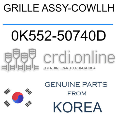 GRILLE ASSY-COWLLH 0K552-50740D 0K55250740D 0K552 50740D
