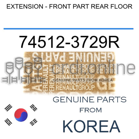 EXTENSION - FRONT PART REAR FLOOR [ORIGINAL] 74512-3729R 745123729R 74512 3729R