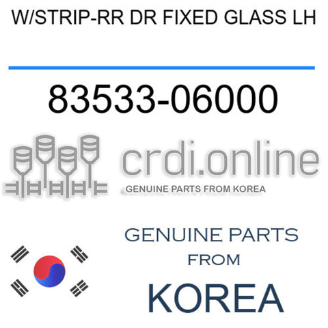 W/STRIP-RR DR FIXED GLASS LH 83533-06000 8353306000 83533 06000