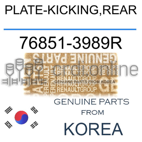 PLATE-KICKING,REAR [ORIGINAL] 76851-3989R 768513989R 76851 3989R