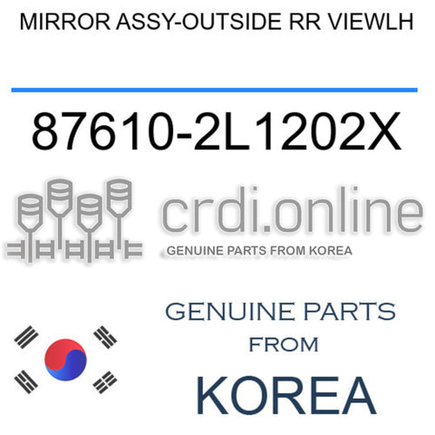 MIRROR ASSY-OUTSIDE RR VIEWLH [ORIGINAL] 87610-2L1202X 876102L1202X 87610 2L1202X