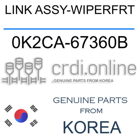 LINK ASSY-WIPERFRT [ORIGINAL] 0K2CA-67360B 0K2CA67360B 0K2CA 67360B