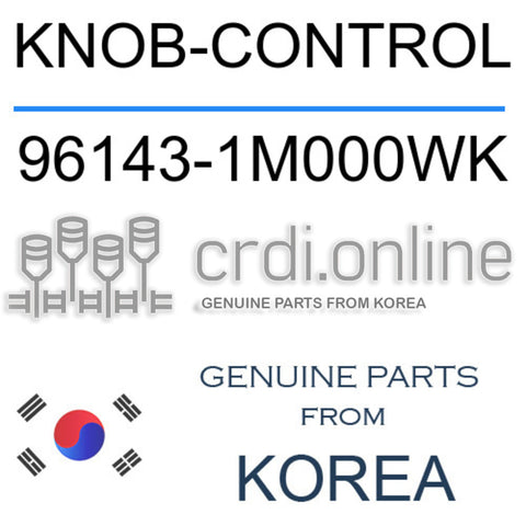 KNOB-CONTROL 96143-1M000WK 961431M000WK 96143 1M000WK