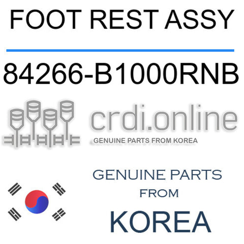 [ORIGINAL] FOOT REST ASSY 84266-B1000RNB 84266B1000RNB 84266 B1000RNB