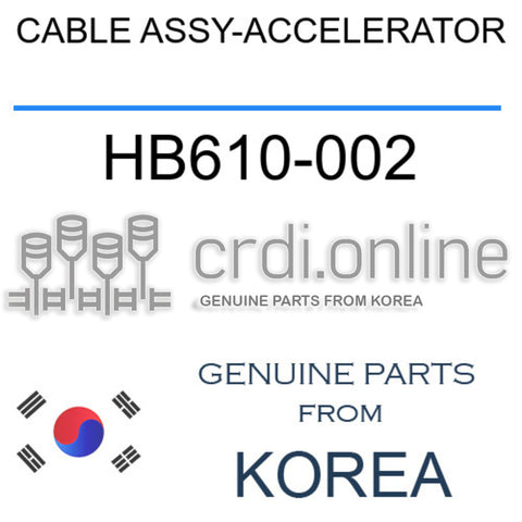 CABLE ASSY-ACCELERATOR [ORIGINAL] HB610-002 HB610002 HB610 002