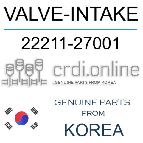 VALVE-INTAKE [ORIGINAL] 22211-27001 2221127001 22211 27001