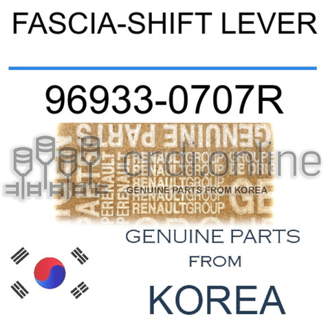 FASCIA-SHIFT LEVER [ORIGINAL] 96933-0707R 969330707R 96933 0707R