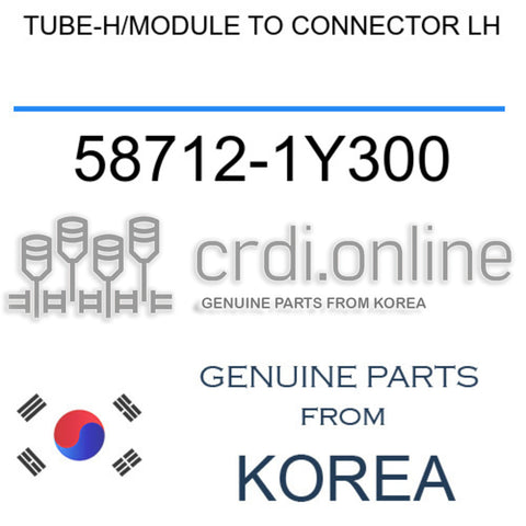 TUBE-H/MODULE TO CONNECTOR LH [ORIGINAL] 58712-1Y300 587121Y300 58712 1Y300