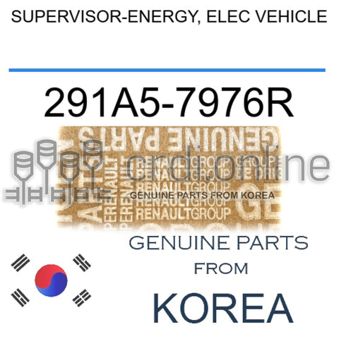 SUPERVISOR-ENERGY, ELEC VEHICLE [ORIGINAL] 291A5-7976R 291A57976R 291A5 7976R