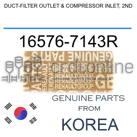 DUCT-FILTER OUTLET & COMPRESSOR INLET, 2ND [ORIGINAL] 16576-7143R 165767143R 16576 7143R