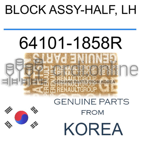BLOCK ASSY-HALF, LH [ORIGINAL] 64101-1858R 641011858R 64101 1858R
