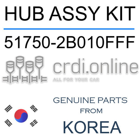 HUB ASSY KIT [ORIGINAL] 51750-2B010FFF 517502B010FFF 51750 2B010FFF
