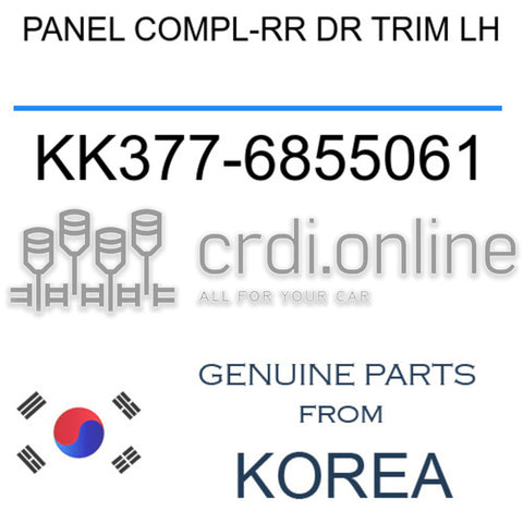 PANEL COMPL-RR DR TRIM LH [ORIGINAL] KK377-6855061 KK3776855061 KK377 6855061