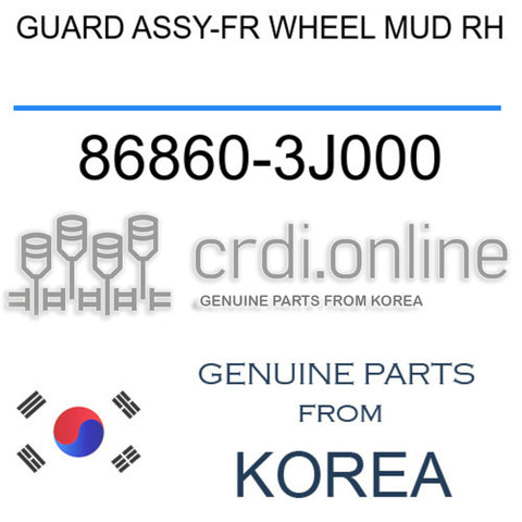 GUARD ASSY-FRONT WHEEL MUD,RH [ORIGINAL] 86860-3J000 868603J000 86860 3J000