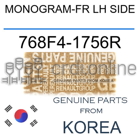 MONOGRAM-FR LH SIDE [ORIGINAL] 768F4-1756R 768F41756R 768F4 1756R