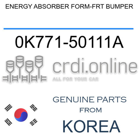 ENERGY ABSORBER FORM-FRT BUMPER [ORIGINAL] 0K771-50111A 0K77150111A 0K771 50111A