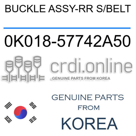 BUCKLE ASSY-RR S/BELT 0K018-57742A50 0K01857742A50 0K018 57742A50