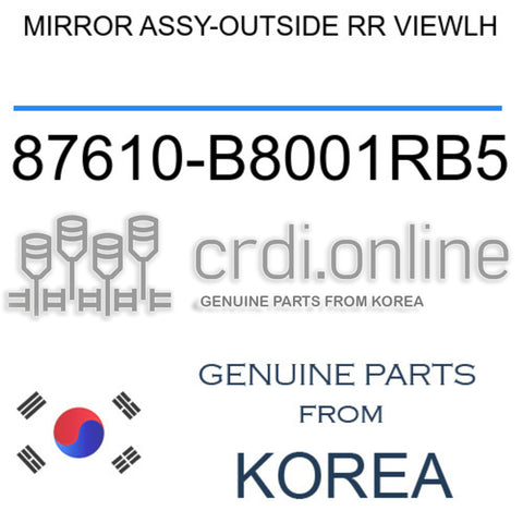 MIRROR ASSY-OUTSIDE RR VIEWLH [ORIGINAL] 87610-B8001RB5 87610B8001RB5 87610 B8001RB5
