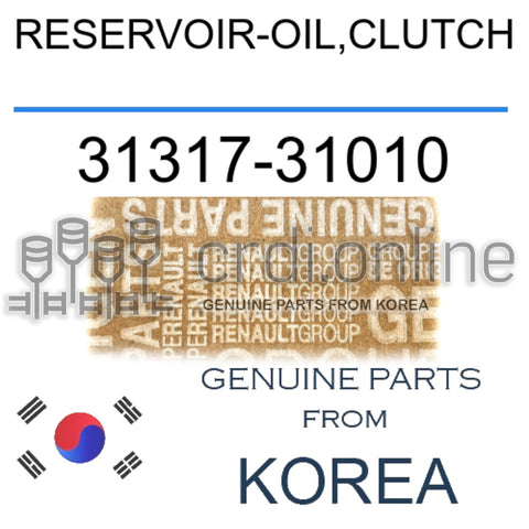 RESERVOIR-OIL,CLUTCH [ORIGINAL] 31317-31010 3131731010 31317 31010