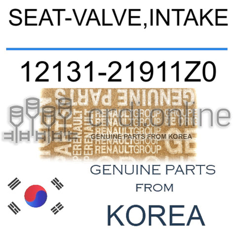 SEAT-VALVE,INTAKE [ORIGINAL] 12131-21911Z0 1213121911Z0 12131 21911Z0