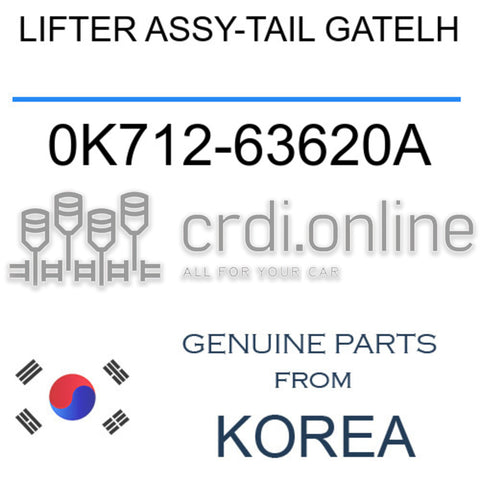 LIFTER ASSY-TAIL GATELH [ORIGINAL] 0K712-63620A 0K71263620A 0K712 63620A