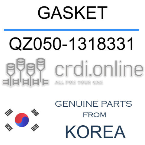 GASKET [ORIGINAL] QZ050-1318331 QZ0501318331 QZ050 1318331