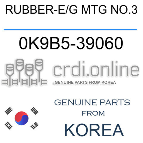 RUBBER-E/G MTG NO.3 [ORIGINAL] 0K9B5-39060 0K9B539060 0K9B5 39060