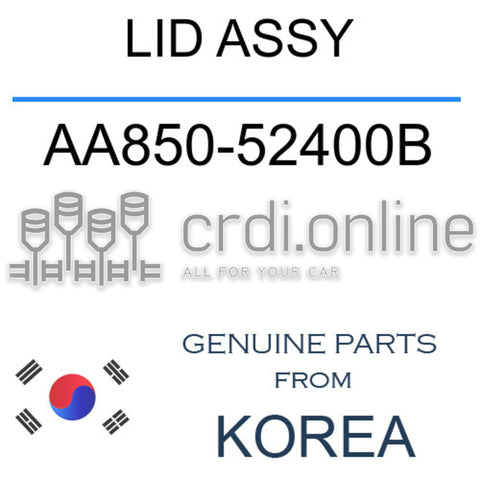 LID ASSY [ORIGINAL] AA850-52400B AA85052400B AA850 52400B