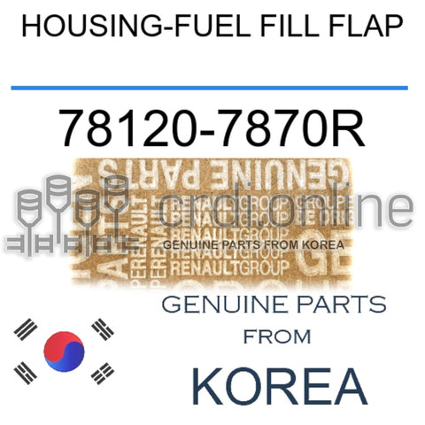 HOUSING-FUEL FILL FLAP [ORIGINAL] 78120-7870R 781207870R 78120 7870R