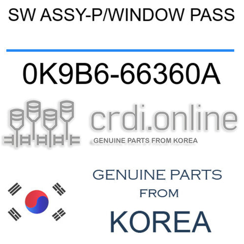 SW ASSY-P/WINDOW PASS 0K9B6-66360A 0K9B666360A 0K9B6 66360A