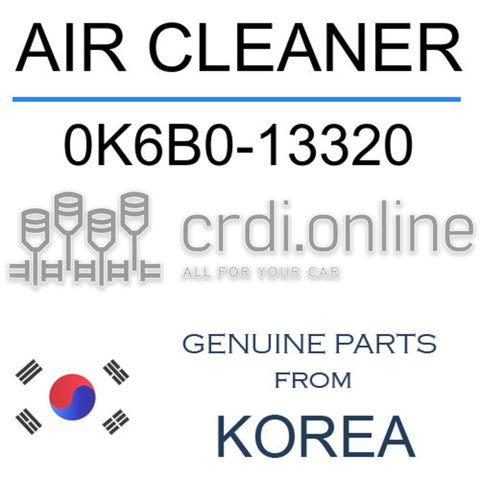 AIR CLEANER 0K6B0-13320 0K6B013320 0K6B0 13320