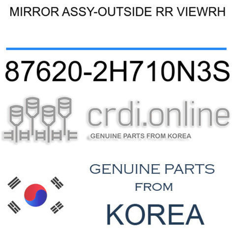 MIRROR ASSY-OUTSIDE RR VIEWRH [ORIGINAL] 87620-2H710N3S 876202H710N3S 87620 2H710N3S