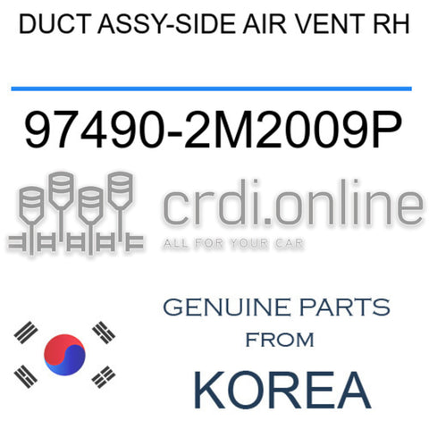 DUCT ASSY-SIDE AIR VENT RH [ORIGINAL] 97490-2M2009P 974902M2009P 97490 2M2009P