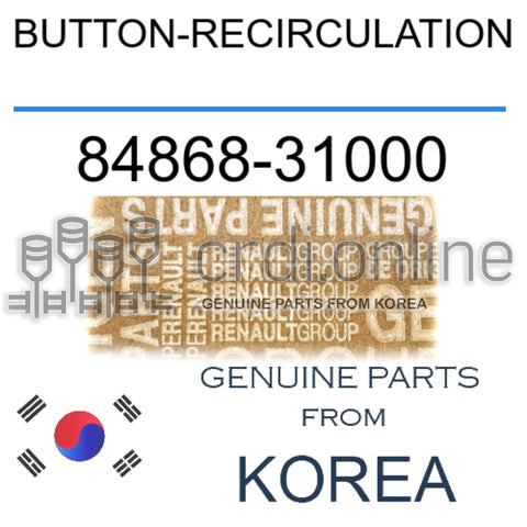 BUTTON-RECIRCULATION [ORIGINAL] 84868-31000 8486831000 84868 31000