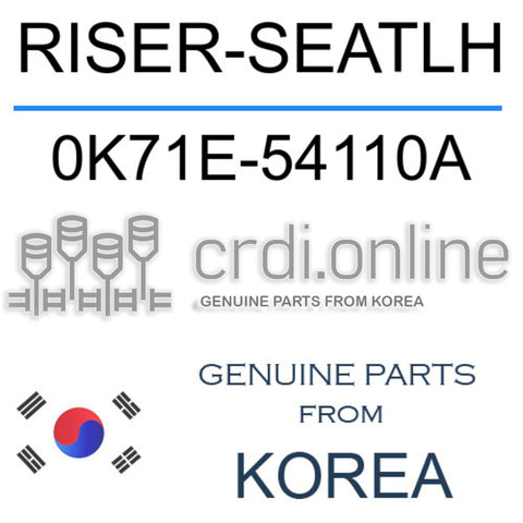 RISER-SEATLH [ORIGINAL] 0K71E-54110A 0K71E54110A 0K71E 54110A