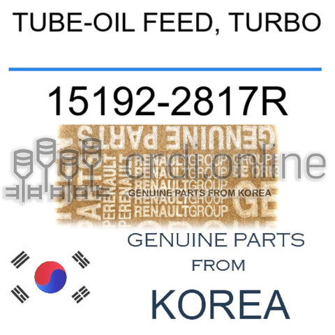 TUBE-OIL FEED, TURBO [ORIGINAL] 15192-2817R 151922817R 15192 2817R