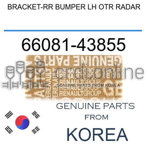 BRACKET-RR BUMPER LH OTR RADAR [ORIGINAL] 66081-43855 6608143855 66081 43855