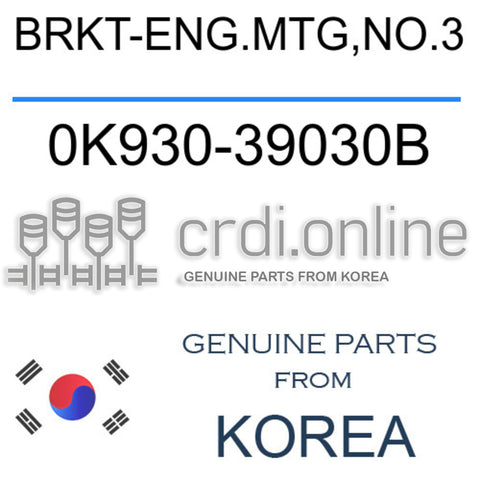 BRKT-ENG.MTG,NO.3 [ORIGINAL] 0K930-39030B 0K93039030B 0K930 39030B