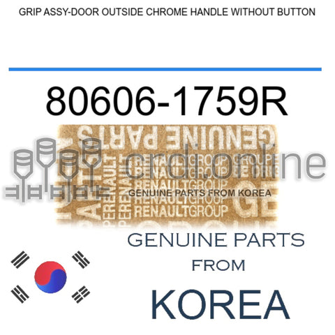 GRIP ASSY-DOOR OUTSIDE CHROME HANDLE WITHOUT BUTTON [ORIGINAL] 80606-1759R 806061759R 80606 1759R