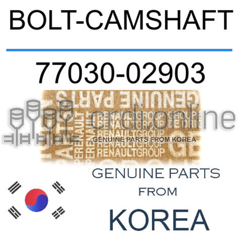 BOLT-CAMSHAFT [ORIGINAL] 77030-02903 7703002903 77030 02903