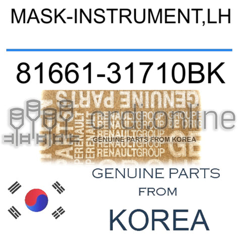 MASK-INSTRUMENT,LH [ORIGINAL] 81661-31710BK 8166131710BK 81661 31710BK
