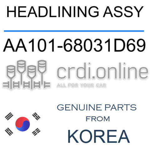 HEADLINING ASSY [ORIGINAL] AA101-68031D69 AA10168031D69 AA101 68031D69